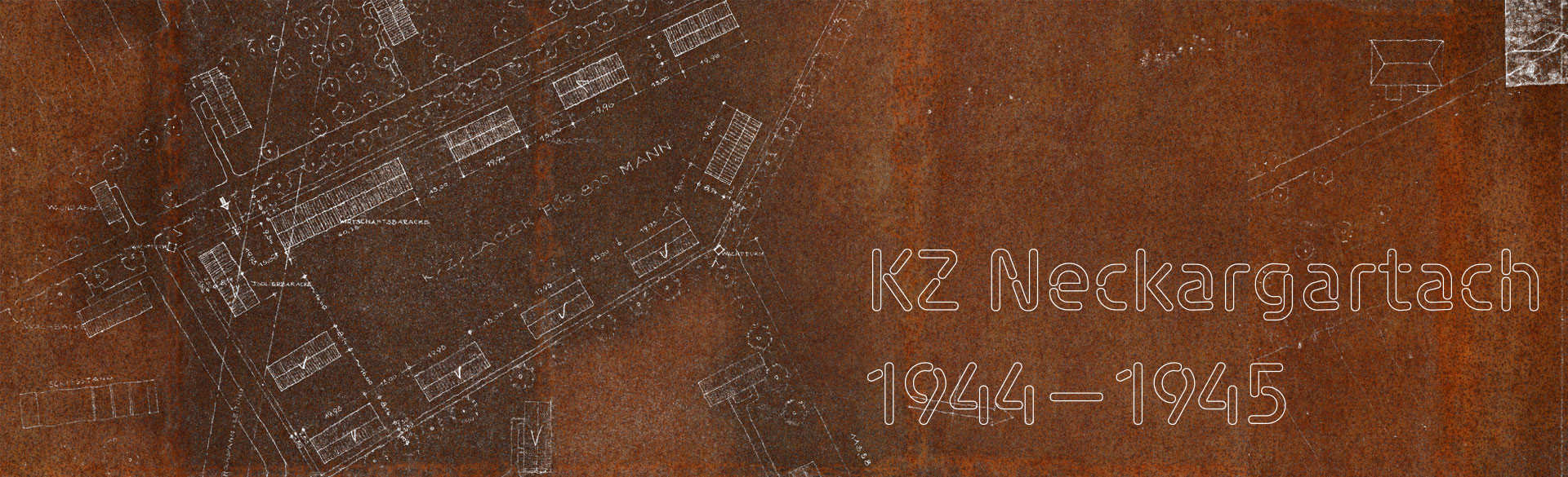 links Lageplan des Lagers, rechts Überschrift "KZ Neckargartach 1944-1945
